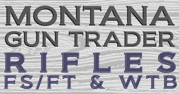 Rifles - Montana Gun Trader